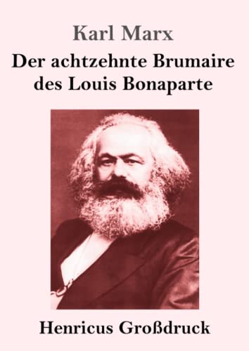 Der achtzehnte Brumaire des Louis Bonaparte (Großdruck)